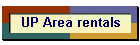 UP Area rentals