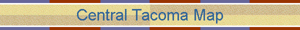 Central Tacoma Map