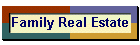 Family Real Estate