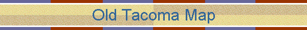 Old Tacoma Map