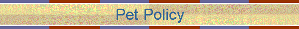 Pet Policy